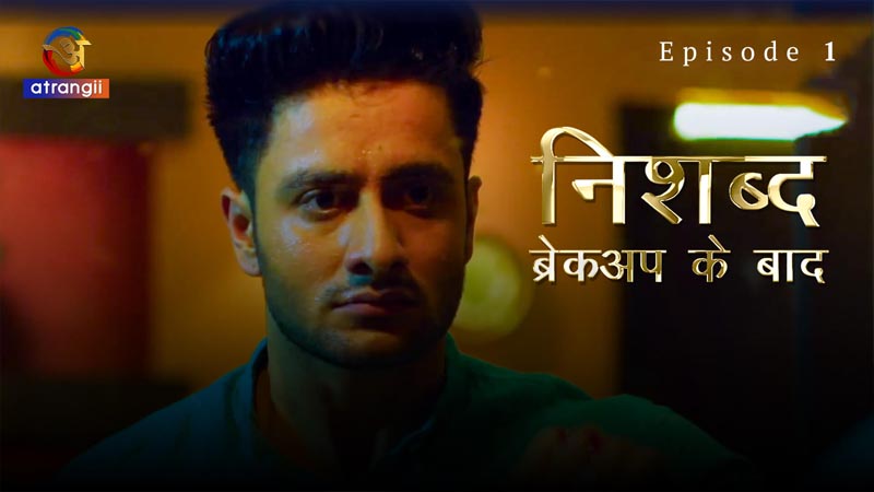 Breakup ke Baad (Nishabd) | Season 01 | Episode 01